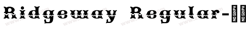 Ridgeway Regular字体转换 Ridgeway Regular字体转换